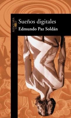SUEÑOS DIGITALES | 9788420442532 | PAZ SOLDAN, EDMUNDO | Galatea Llibres | Llibreria online de Reus, Tarragona | Comprar llibres en català i castellà online