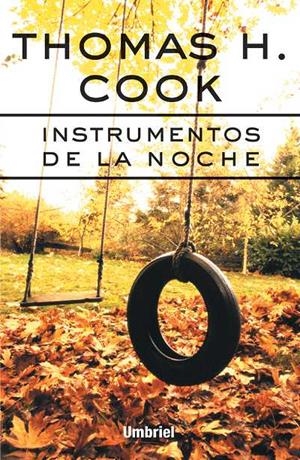 INSTRUMENTOS DE LA NOCHE | 9788495618139 | COOK, THOMAS H. | Galatea Llibres | Librería online de Reus, Tarragona | Comprar libros en catalán y castellano online