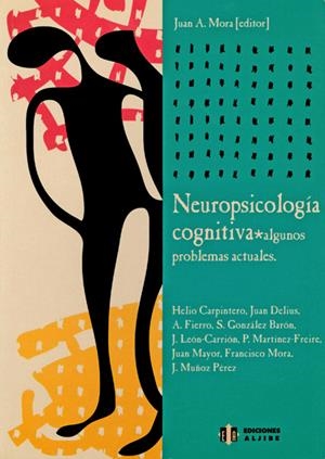 NEUROPSICOLOGIA COGNITIVA. ALGUNOS PROBLEMAS ACUTALES | 9788497000345 | MORA, JUAN A. (ED) | Galatea Llibres | Librería online de Reus, Tarragona | Comprar libros en catalán y castellano online