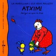 ATXIM MARILLINA I ELS SEUS POLLETS | 9788466102414 | VIDAL, ANNA M. | Galatea Llibres | Llibreria online de Reus, Tarragona | Comprar llibres en català i castellà online