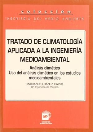 TRATADO DE CLIMATOLOGIA APLICADA A LA INGENIERIA MEDIOAMBIEN | 9788484760078 | SEOANEZ CALVO, MARIANO | Galatea Llibres | Llibreria online de Reus, Tarragona | Comprar llibres en català i castellà online