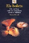 BOLETS,ELS ON SURTEN, COM ES CONEIXEN, COM ES CUINEN | 9788473067386 | PASCUAL,RAMON | Galatea Llibres | Librería online de Reus, Tarragona | Comprar libros en catalán y castellano online