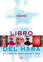 LIBRO DEL HARA. VIAJE AL CENTRO DEL SER | 9788489897427 | OSHO | Galatea Llibres | Librería online de Reus, Tarragona | Comprar libros en catalán y castellano online