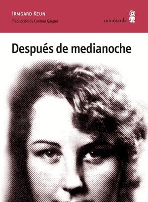 DESPUES DE MEDIANOCHE | 9788495587060 | KEUN, IRMGARD | Galatea Llibres | Librería online de Reus, Tarragona | Comprar libros en catalán y castellano online