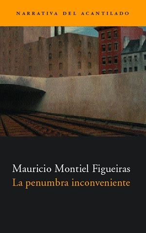 PENUMBRA INCONVENIENTE,LA | 9788495359544 | MONTIEL FIGUEIRAS, MAURICIO | Galatea Llibres | Librería online de Reus, Tarragona | Comprar libros en catalán y castellano online