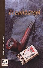 CANODROM, EL | 9788489890701 | MIALET I RABADA, PERE | Galatea Llibres | Llibreria online de Reus, Tarragona | Comprar llibres en català i castellà online