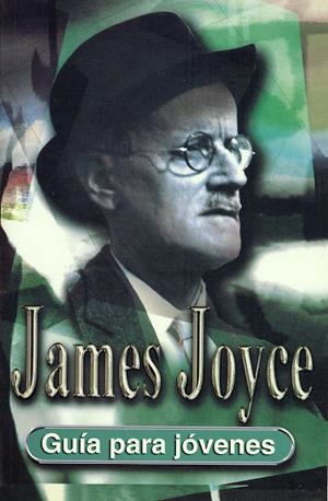 JAMES JOYCE. GUIA PARA JOVENES | 9788489804432 | STARTUP, FRANK | Galatea Llibres | Librería online de Reus, Tarragona | Comprar libros en catalán y castellano online