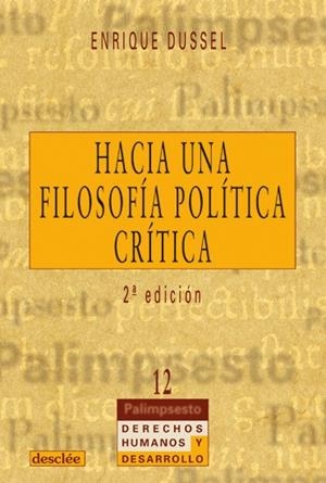 HACIA UNA FILOSOFIA POLITICA CRITICA | 9788433016126 | DUSSELL, ENRIQUE | Galatea Llibres | Llibreria online de Reus, Tarragona | Comprar llibres en català i castellà online