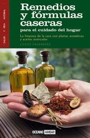 REMEDIOS Y FORMULAS CASERAS PARA EL CUIDADO DEL HOGAR | 9788475561035 | GRUENBERG, LOUISE | Galatea Llibres | Llibreria online de Reus, Tarragona | Comprar llibres en català i castellà online