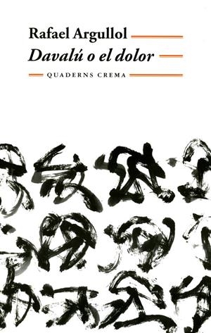DAVALU O EL DOLOR | 9788477273493 | ARGULLOL, RAFAEL | Galatea Llibres | Llibreria online de Reus, Tarragona | Comprar llibres en català i castellà online