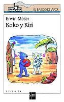 KOKO Y KIRI | 9788434881815 | MOSER, ERWIN | Galatea Llibres | Librería online de Reus, Tarragona | Comprar libros en catalán y castellano online