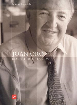 JOAN ORO EL CIENTIFIC DE LA VIDA | 9788488811721 | VALLDEORIOLA, MAR | Galatea Llibres | Librería online de Reus, Tarragona | Comprar libros en catalán y castellano online