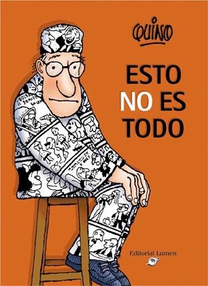 ESTO NO ES TODO | 9788426445575 | QUINO | Galatea Llibres | Llibreria online de Reus, Tarragona | Comprar llibres en català i castellà online