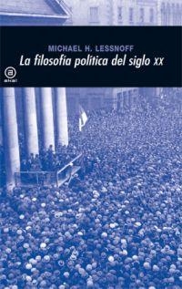 FILOSOFIA POLITICA DEL SIGLO XX,LA | 9788446012931 | LESSNOFF, MICHAEL H. | Galatea Llibres | Librería online de Reus, Tarragona | Comprar libros en catalán y castellano online