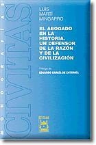 ABOGADO EN LA HISTORIA. UN DEFENSOR DE LA RAZON Y CIVILIZACI | 9788447016938 | MARTI MINGARRO, LUIS | Galatea Llibres | Librería online de Reus, Tarragona | Comprar libros en catalán y castellano online
