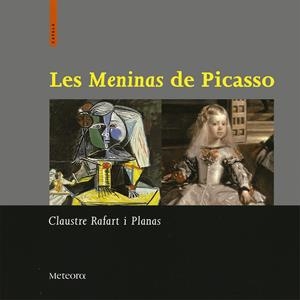 MENINAS DE PICASSO, LES | 9788495623140 | RAFART PLANAS, CLAUSTRE | Galatea Llibres | Librería online de Reus, Tarragona | Comprar libros en catalán y castellano online