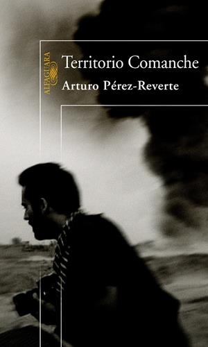 TERRITORIO COMANCHE | 9788420450643 | PÉREZ-REVERTE, ARTURO | Galatea Llibres | Llibreria online de Reus, Tarragona | Comprar llibres en català i castellà online