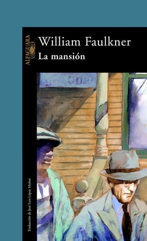 MANSION,LA | 9788420422787 | FAULKNER, WILLIAM | Galatea Llibres | Llibreria online de Reus, Tarragona | Comprar llibres en català i castellà online