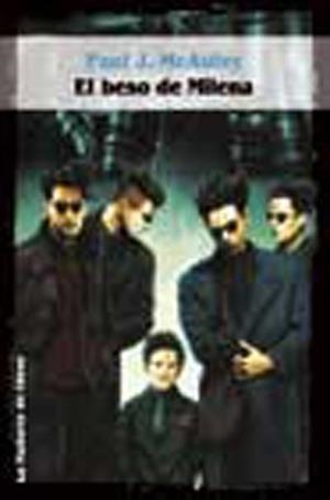 BESO DE MILENA, EL | 9788484214670 | MCAULEY, PAUL | Galatea Llibres | Llibreria online de Reus, Tarragona | Comprar llibres en català i castellà online