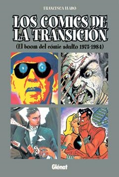 LOS COMICS DE LA TRANSICION | 9788484491088 | LLADO, FRANCESCA | Galatea Llibres | Llibreria online de Reus, Tarragona | Comprar llibres en català i castellà online