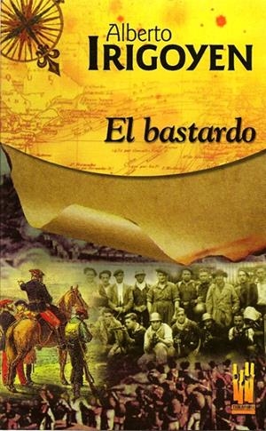 EL BASTARDO | 9788481362213 | IRIGOYEN, ALBERTO | Galatea Llibres | Llibreria online de Reus, Tarragona | Comprar llibres en català i castellà online