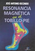 RESONANCIA MAGNETICA EN EL TOBILLO-PIE | 9788479784782 | RECONDO, JOSE ANTONIO | Galatea Llibres | Librería online de Reus, Tarragona | Comprar libros en catalán y castellano online