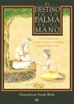 DESTINO EN LA PALMA DE TU MANO, EL | 9788489897502 | SINGH BIRLA, GHANSHYAM | Galatea Llibres | Llibreria online de Reus, Tarragona | Comprar llibres en català i castellà online