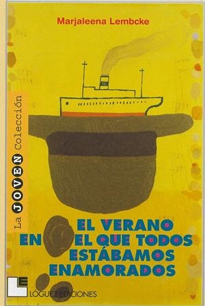 VERANO EN EL QUE TODOS ESTABAMOS ENAMORADOS, EL | 9788489804340 | LEMBCKE, MARJALEENA | Galatea Llibres | Librería online de Reus, Tarragona | Comprar libros en catalán y castellano online