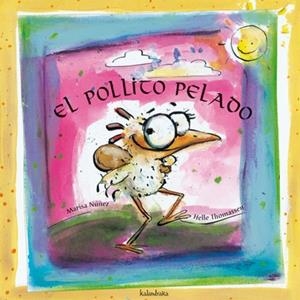 POLLITO PELADO, EL | 9788484640479 | NUÑEZ, MARISA | Galatea Llibres | Librería online de Reus, Tarragona | Comprar libros en catalán y castellano online