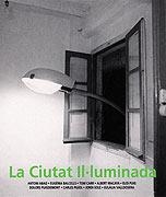 CIUTAT IL·LUMINADA, LA | 9788495684394 | AAVV | Galatea Llibres | Librería online de Reus, Tarragona | Comprar libros en catalán y castellano online