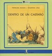 DENTRO DE UN CASTAÑO | 9788424627546 | BOADA, F., CRUZ, V. | Galatea Llibres | Librería online de Reus, Tarragona | Comprar libros en catalán y castellano online