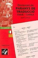 DICCIONARI DE PARANYS DE TRADUCCIO  ITALIA-CATALA | 9788441208797 | TURULL, ISABEL | Galatea Llibres | Llibreria online de Reus, Tarragona | Comprar llibres en català i castellà online