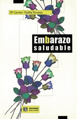 EMBARAZO SALUDABLE | 9788497000635 | PADILLA VINUESA, M.CARMEN | Galatea Llibres | Librería online de Reus, Tarragona | Comprar libros en catalán y castellano online