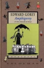 AMPHIGOREY | 9788477023814 | GOREY, EDWARD | Galatea Llibres | Librería online de Reus, Tarragona | Comprar libros en catalán y castellano online