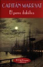 PERRO DIABOLICO, EL | 9788477023784 | MARRYAT, CAPITAN | Galatea Llibres | Librería online de Reus, Tarragona | Comprar libros en catalán y castellano online