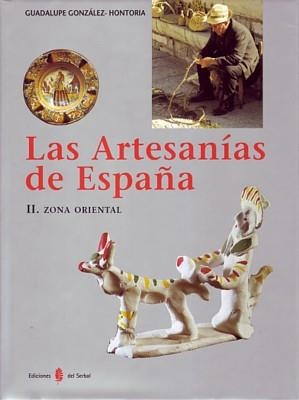 ARTESANIAS DE ESPAÑA V.II:ZONA ORIENTAL , LAS | 9788476283790 | GONZALEZ HONTORIA, GUADALUPE | Galatea Llibres | Llibreria online de Reus, Tarragona | Comprar llibres en català i castellà online