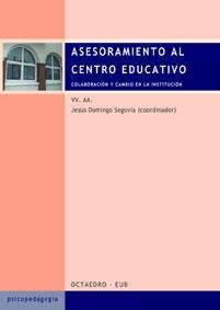 ASESORAMIENTO AL CENTRO EDUCATIVO | 9788480635110 | DOMINGO SEGOVIA, JESUS | Galatea Llibres | Librería online de Reus, Tarragona | Comprar libros en catalán y castellano online