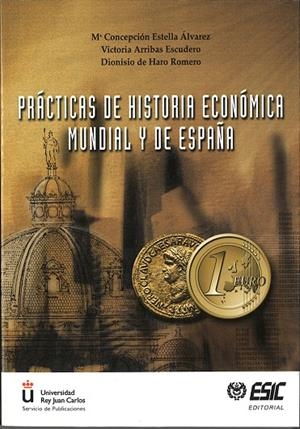PRACTICAS DE HISTORIA ECONOMICA MUNDIAL Y DE ESPAÑA | 9788473562966 | AAVV | Galatea Llibres | Librería online de Reus, Tarragona | Comprar libros en catalán y castellano online