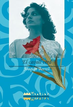 CAVALL VERD, EL | 9788489663749 | BORRELL, JOAQUIM | Galatea Llibres | Librería online de Reus, Tarragona | Comprar libros en catalán y castellano online