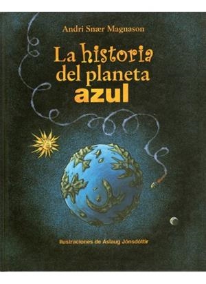 HISTORIA DEL PLANETA AZUL, LA | 9788428212939 | JONSDOTTIR, ASLAUG | Galatea Llibres | Librería online de Reus, Tarragona | Comprar libros en catalán y castellano online