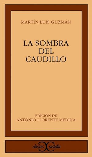LA SOMBRA DEL CAUDILLO | 9788497400046 | GUZMAN, MARTIN LUIS | Galatea Llibres | Librería online de Reus, Tarragona | Comprar libros en catalán y castellano online