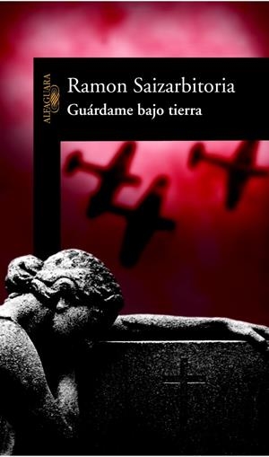 GUARDAME BAJO TIERRA | 9788420451046 | SAIZARBITORIA, RAMON | Galatea Llibres | Librería online de Reus, Tarragona | Comprar libros en catalán y castellano online
