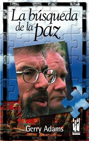 LA BUSQUEDA DE LA PAZ | 9788481361742 | ADAMS, GERRY | Galatea Llibres | Llibreria online de Reus, Tarragona | Comprar llibres en català i castellà online