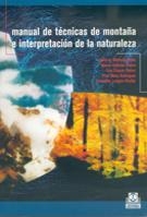 MANUAL TECNICAS DE MONTAÑA E INTERPRETACION DE LA NATURALEZA | 9788480195928 | MELENDO SOLER, JAVIER A. | Galatea Llibres | Librería online de Reus, Tarragona | Comprar libros en catalán y castellano online