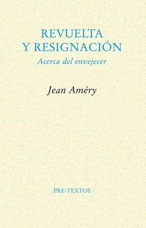 REVUELTA Y RESIGNACION | 9788481914009 | AMERY, JEAN | Galatea Llibres | Librería online de Reus, Tarragona | Comprar libros en catalán y castellano online