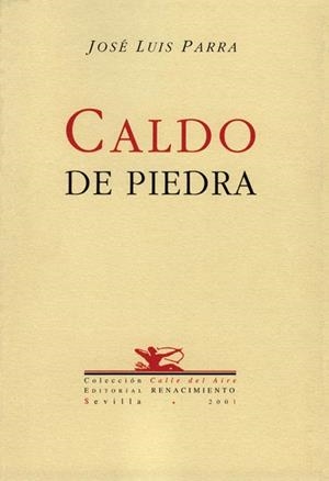 CALDO DE PIEDRA | 9788484720218 | PARRA, JOSE LUIS | Galatea Llibres | Librería online de Reus, Tarragona | Comprar libros en catalán y castellano online