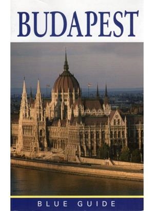 BUDAPEST BLUE GUIDE | 9788428212991 | DENT, BOB | Galatea Llibres | Librería online de Reus, Tarragona | Comprar libros en catalán y castellano online