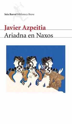ARIADNA EN NAXOS | 9788432211256 | AZPEITIA, JAVIER | Galatea Llibres | Llibreria online de Reus, Tarragona | Comprar llibres en català i castellà online