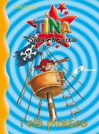 TINA SUPERBRUIXA I ELS PIRATES 2 | 9788483041673 | KNISTER | Galatea Llibres | Librería online de Reus, Tarragona | Comprar libros en catalán y castellano online