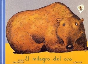 MILAGRO DEL OSO, EL | 9788489804517 | ERLBRUCH, WOLF | Galatea Llibres | Librería online de Reus, Tarragona | Comprar libros en catalán y castellano online